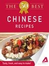 The 50 Best Chinese Recipes (eBook): Tasty, Fresh, and Easy to Make!